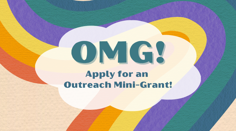 Apply for an Outreach Mini-Grant!