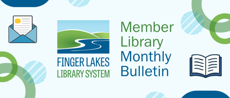 Finger Lakes Library System Member Library Monthly Bulletin graphic