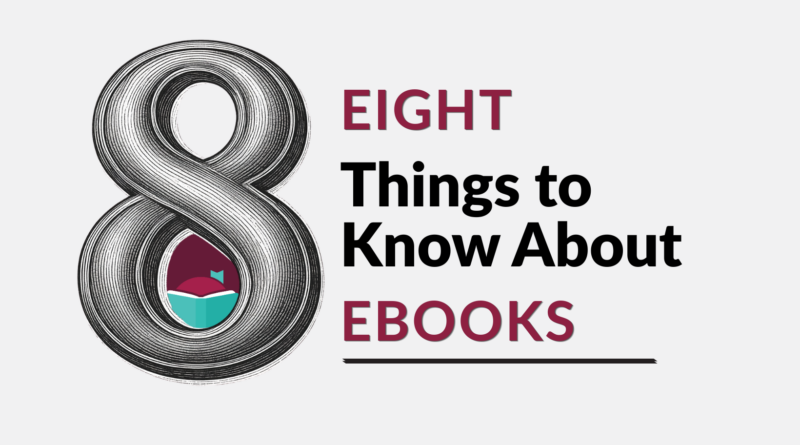 Decorative title for Eight things to know about ebooks