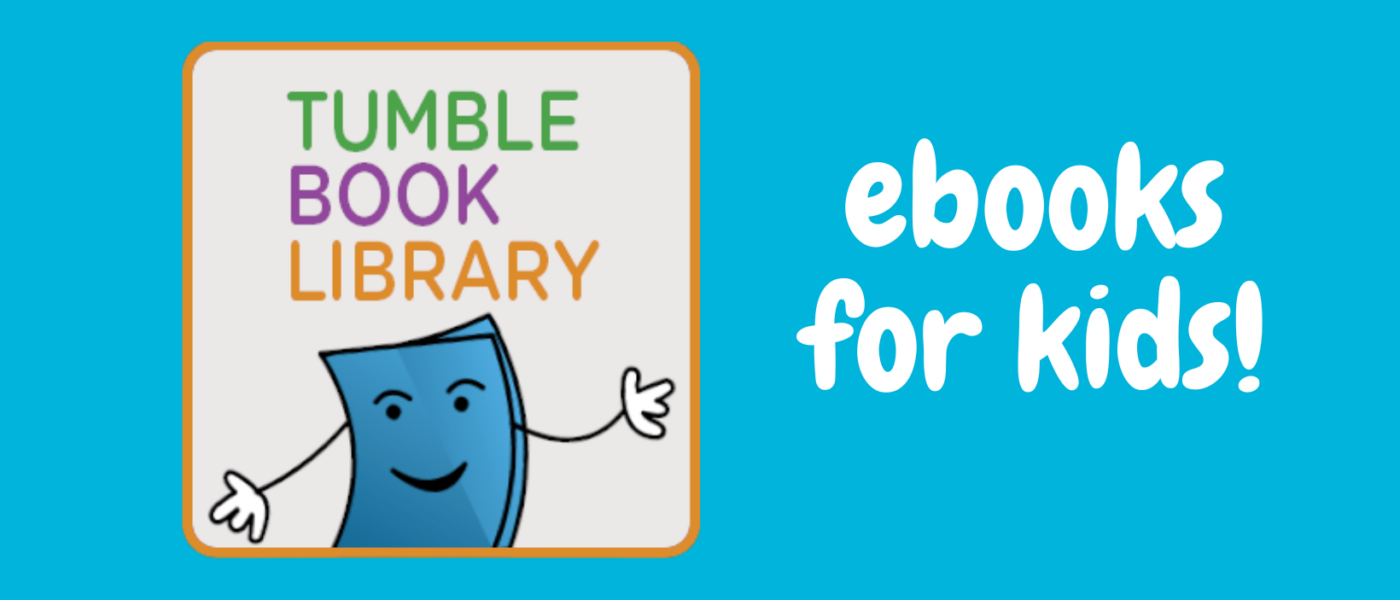 TumbleBook Library TumbleBook Library logo on blue background with text that says ebooks for kids.