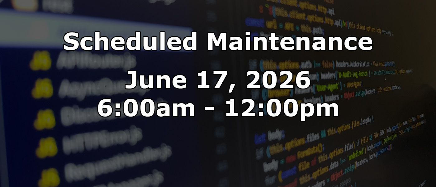 June 17, 2026 Scheduled Software Maintenance Scheduled maintenance June 17, 2026. Background with computer screen showing out of focus software code.