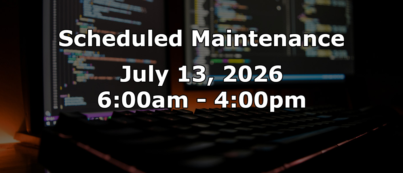 Scheduled maintenance July 13, 2026. Background with computer screen showing out of focus software code.